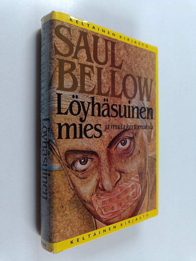 Saul Bellow : Löyhäsuinen mies ja muita kertomuksia