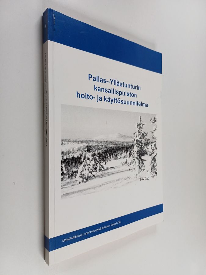 Pallas-Yllästunturin kansallispuiston hoito- ja käyttösuunnitelma.