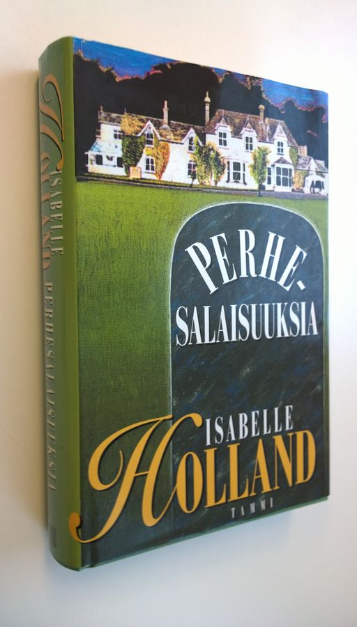 Isabelle Holland : Perhesalaisuuksia