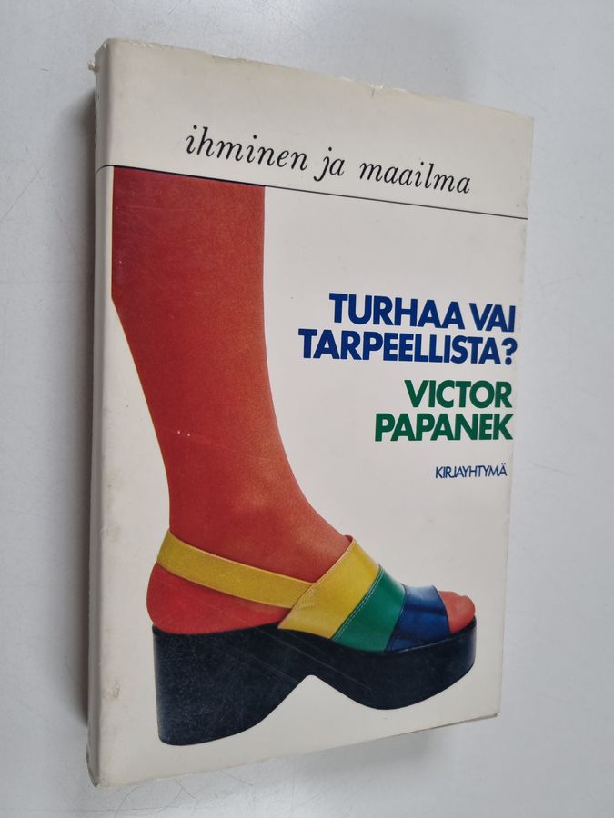 Turhaa vai tarpeellista?