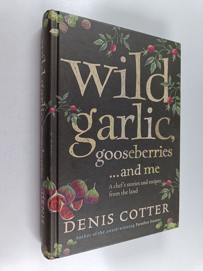 Wild Garlic, Gooseberries and Me