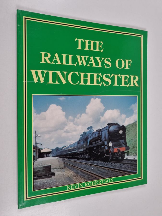 The Railways of Winchester