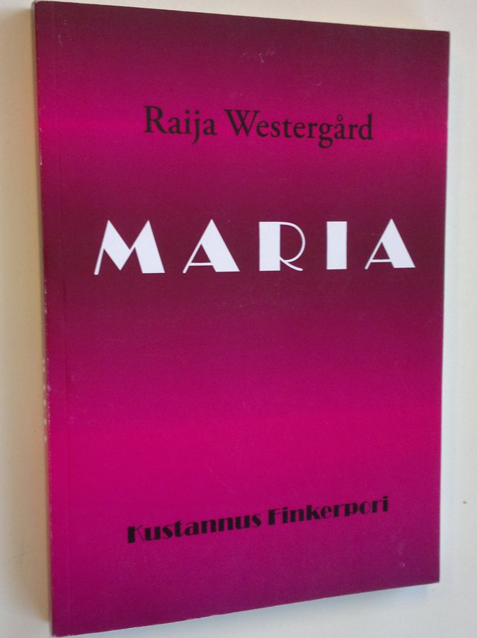 Raija Westergård : Maria