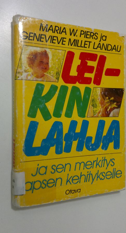 Maria W. Piers : Leikin lahja ja sen merkitys lapsen kehitykselle