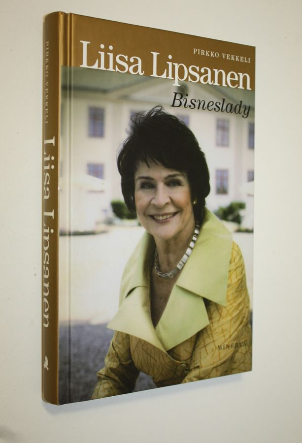 Pirkko Vekkeli : Liisa Lipsanen : bisneslady