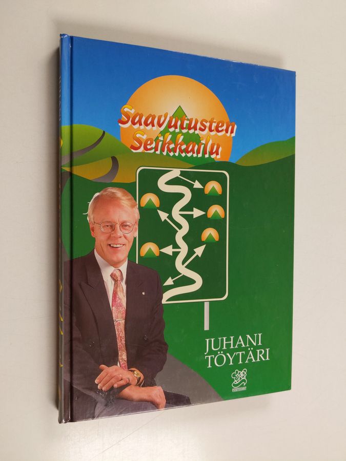 Juhani Töytäri : Saavutusten seikkailu (signeerattu, tekijän omiste)