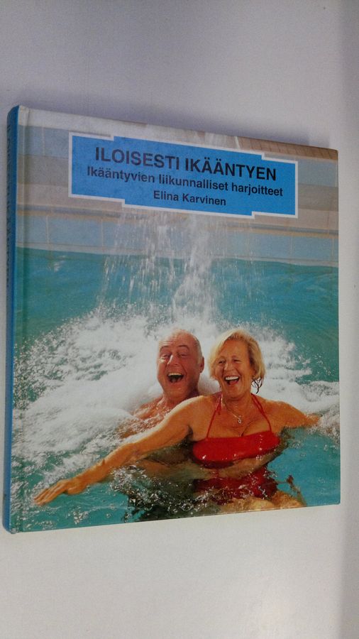 Iloisesti ikääntyen
