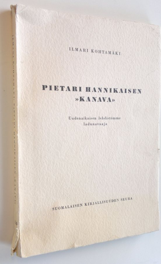 Pietari Hannikaisen Kanava : uudenaikaisen lehdistömme ladunavaaja