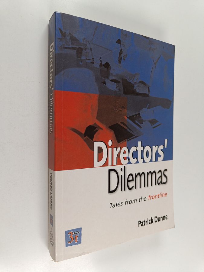 Directors' Dilemmas - Tales from the Frontline