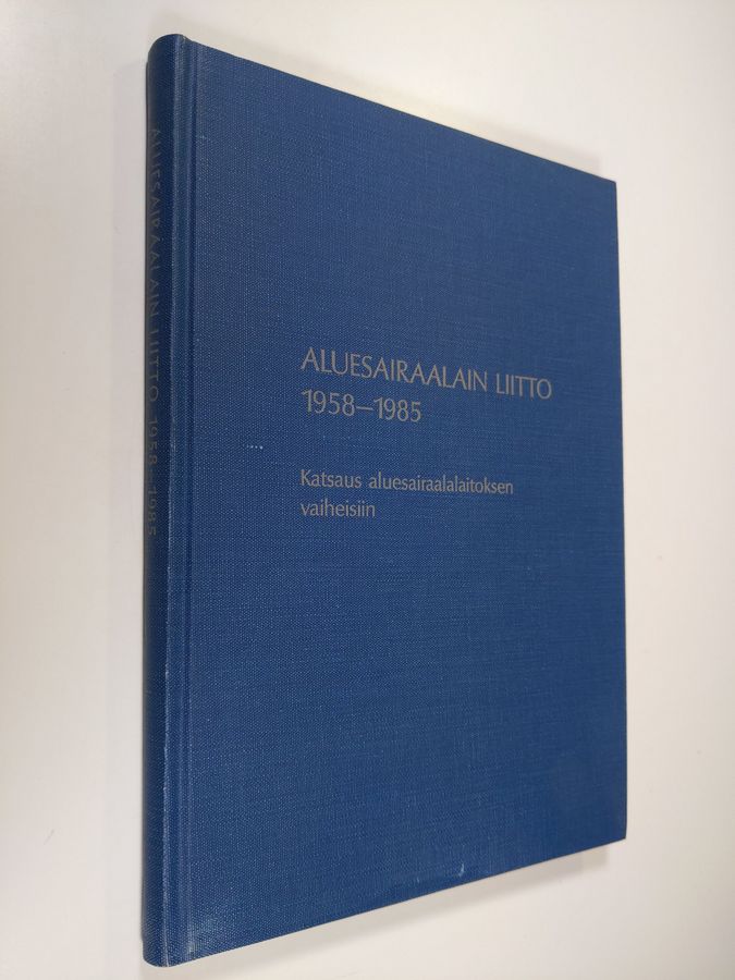 Aluesairaalain liitto 1958-1985
