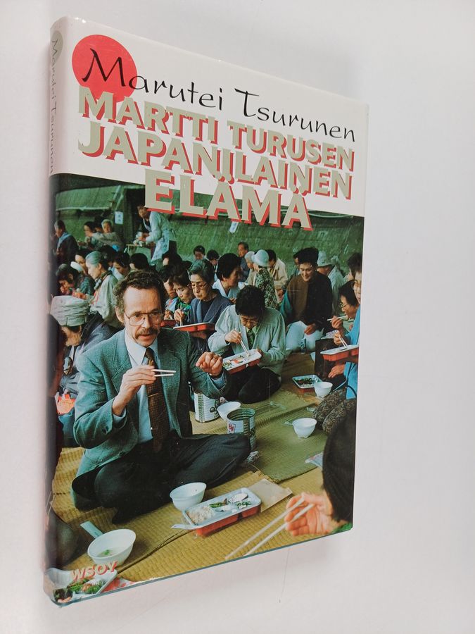 Marutei Tsurunen : Martti Turusen japanilainen elämä