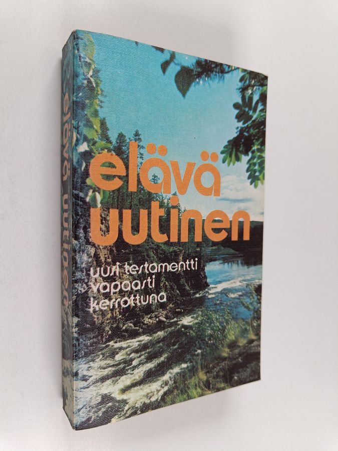 Elävä uutinen : Uusi testamentti vapaasti kerrottuna