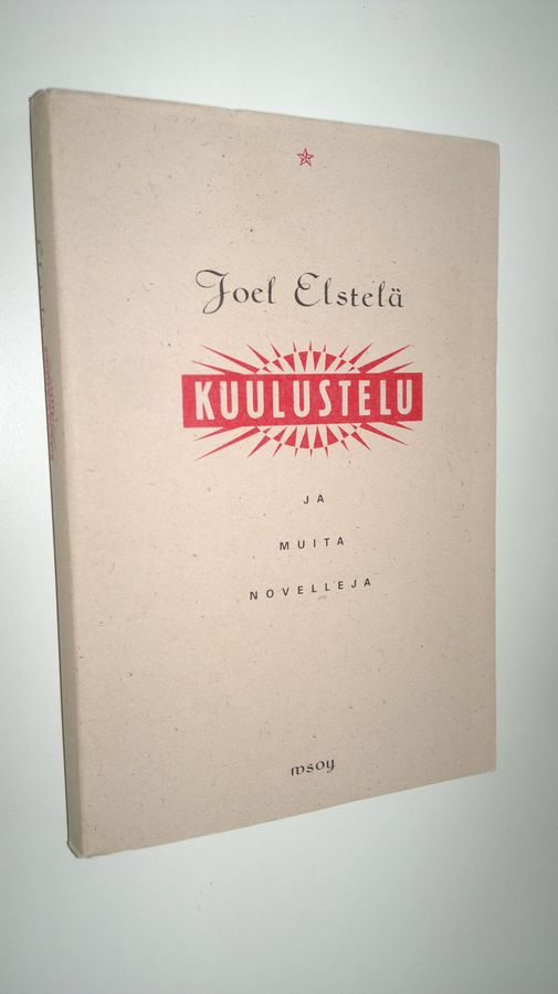 Joel Elstelä : Kuulustelu ja muita novelleja
