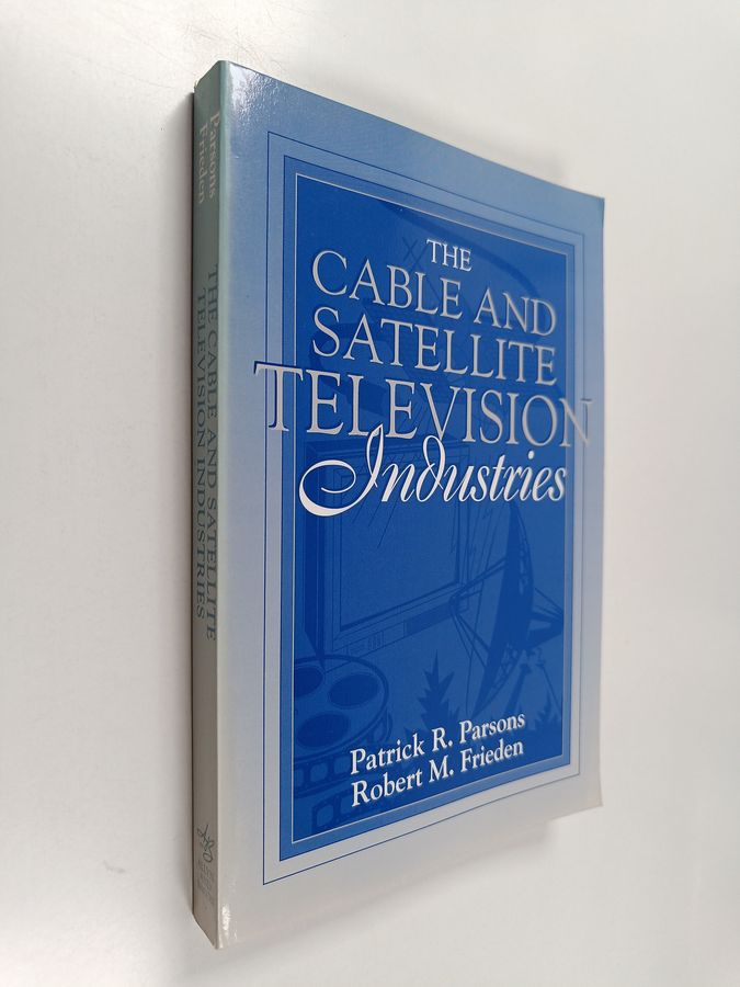 The Cable and Satellite Television Industries
