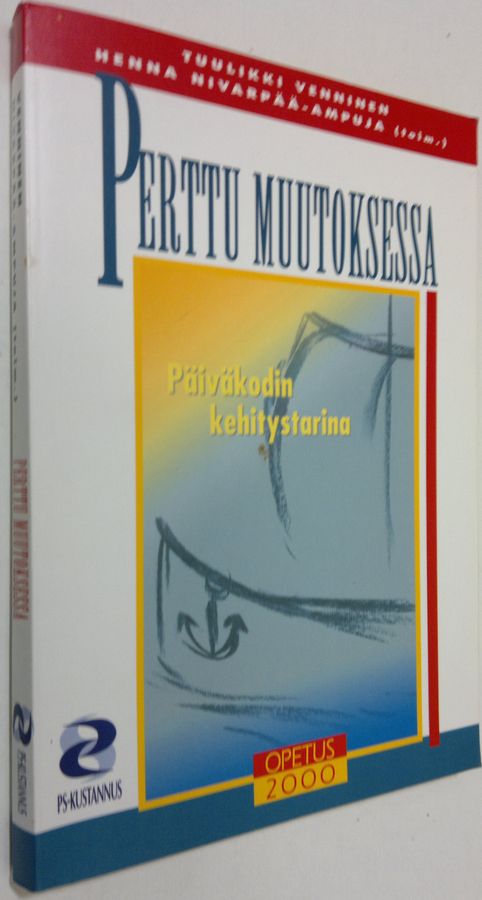Tuulikki Venninen : Perttu muutoksessa : päiväkodin kehitystarina