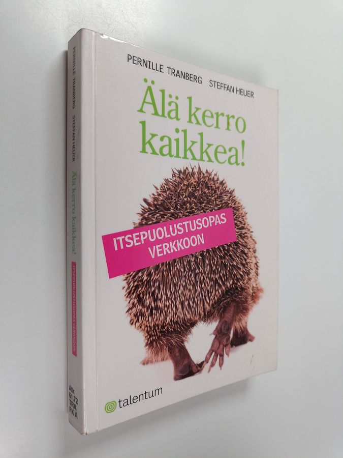 Älä kerro kaikkea!