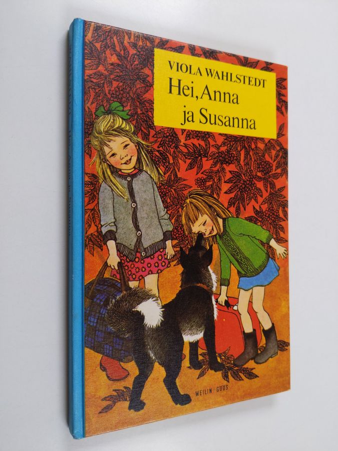 Viola Wahlstedt : Hei, Anna ja Susanna