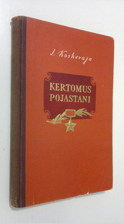 I. Koshevaja : Kertomus pojastani