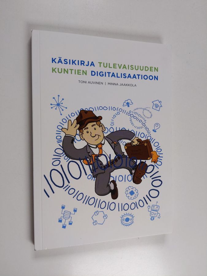 Käsikirja tulevaisuuden kuntien digitalisaatioon