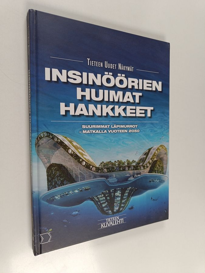 Insinöörien huimat hankkeet