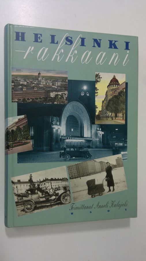 Anneli (toim.) Kalajoki : Helsinki, rakkaani