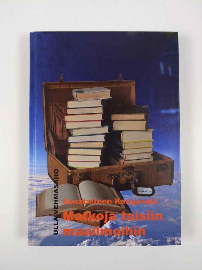 Ulla Vehmasaho : Sanataiteen Kangasala : matkoja toisiin maailmoihin