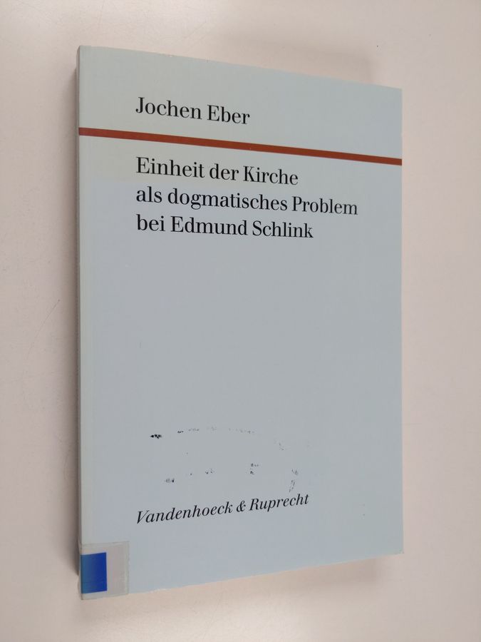 Einheit der Kirche als dogmatisches Problem bei Edmund Schlink