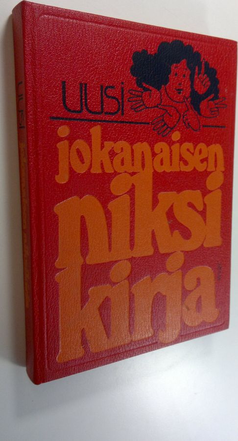 Sirkka Keskinen : Uusi jokanaisen niksikirja