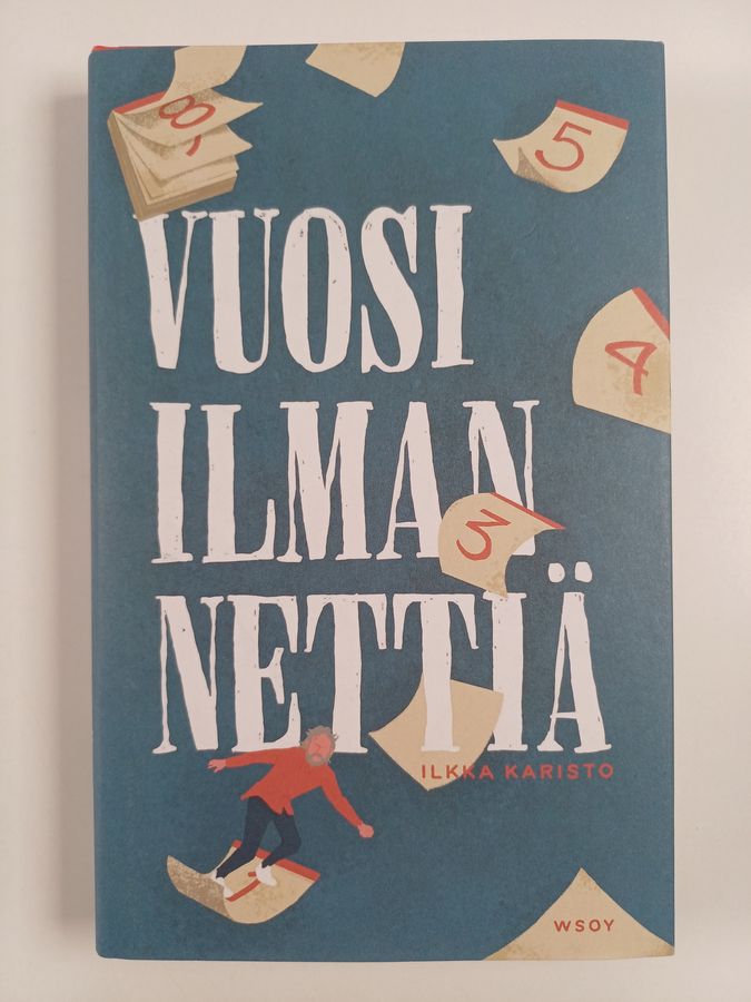 Ilkka Karisto : Vuosi ilman nettiä