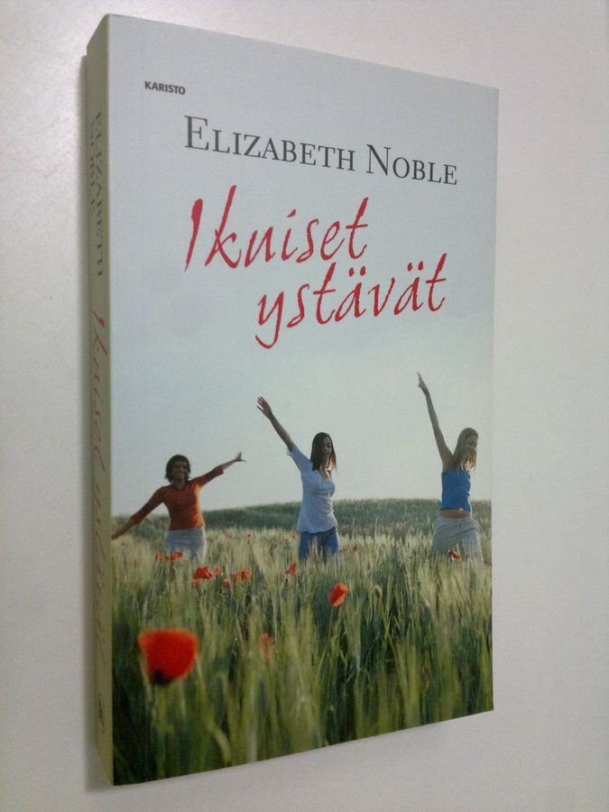 Elizabeth Noble : Ikuiset ystävät