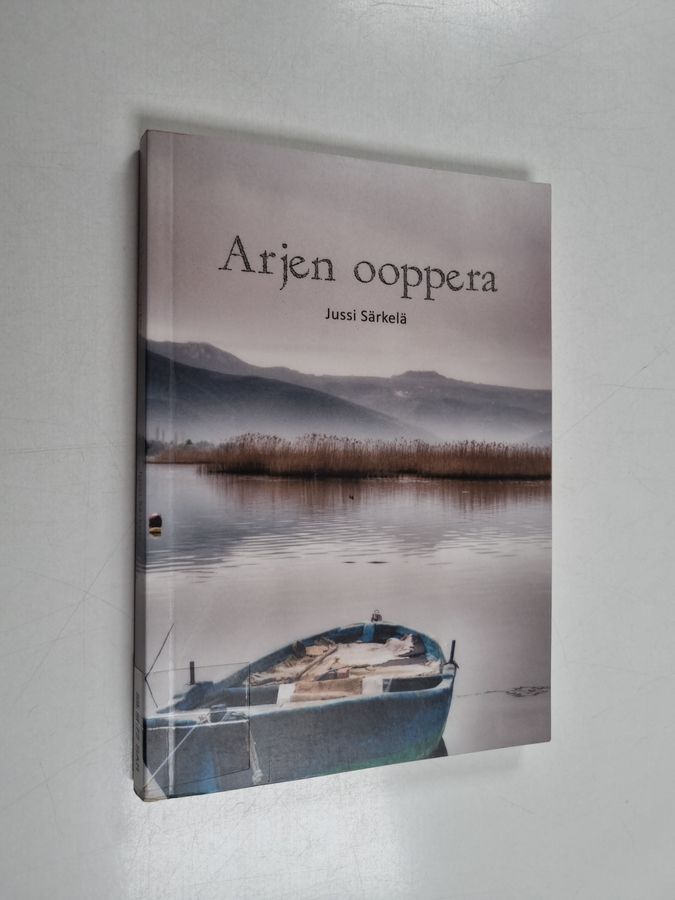 Jussi Särkelä : Arjen ooppera