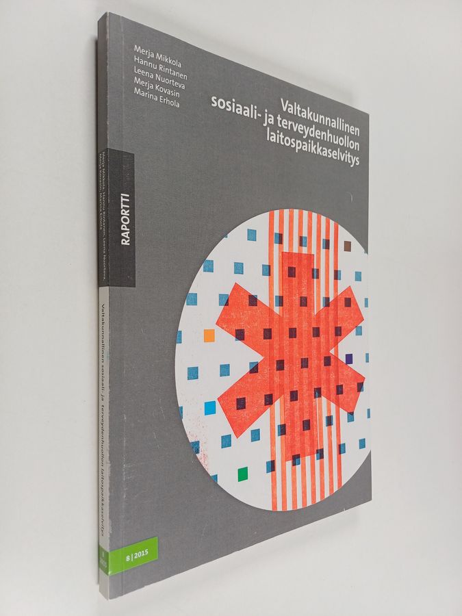 Valtakunnallinen sosiaali- ja terveydenhuollon laitospaikkaselvitys