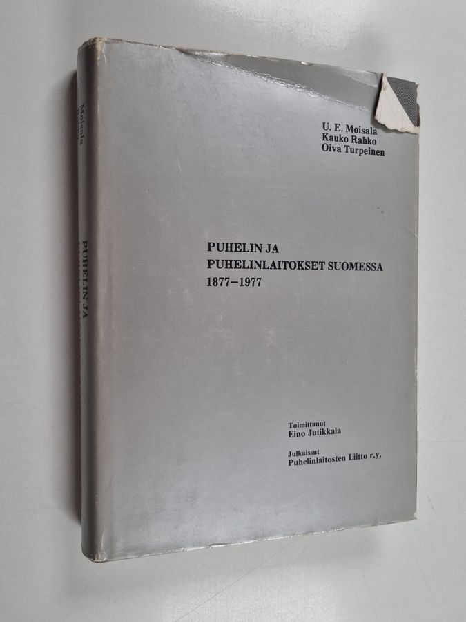 Puhelin ja puhelinlaitokset Suomessa 1877-1977