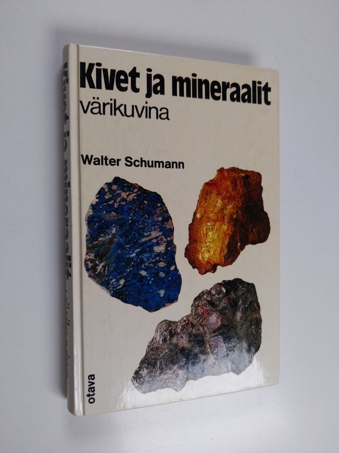 Walter Schumann : Kivet ja mineraalit värikuvina
