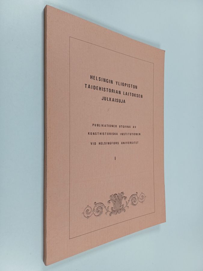 Helsingin yliopiston taidehistorian laitoksen julkaisuja 1