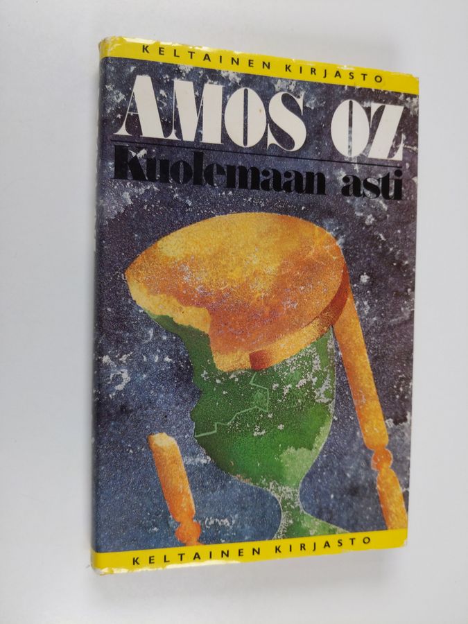Amos Oz : Kuolemaan asti