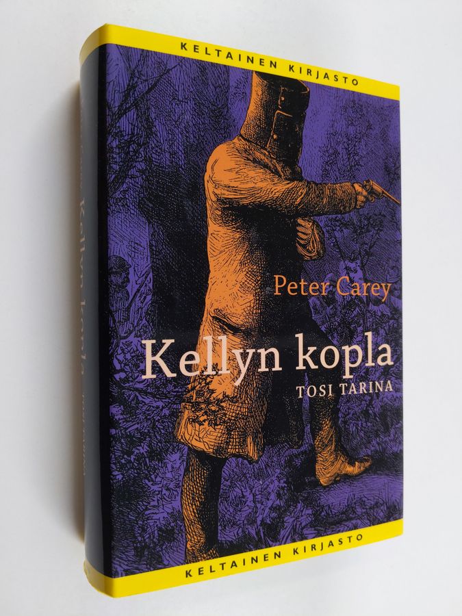 Peter Carey : Kellyn kopla : tosi tarina