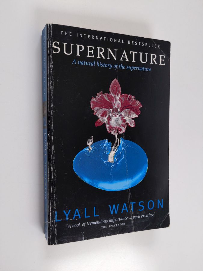 Supernature - A Natural History of the Supernatural