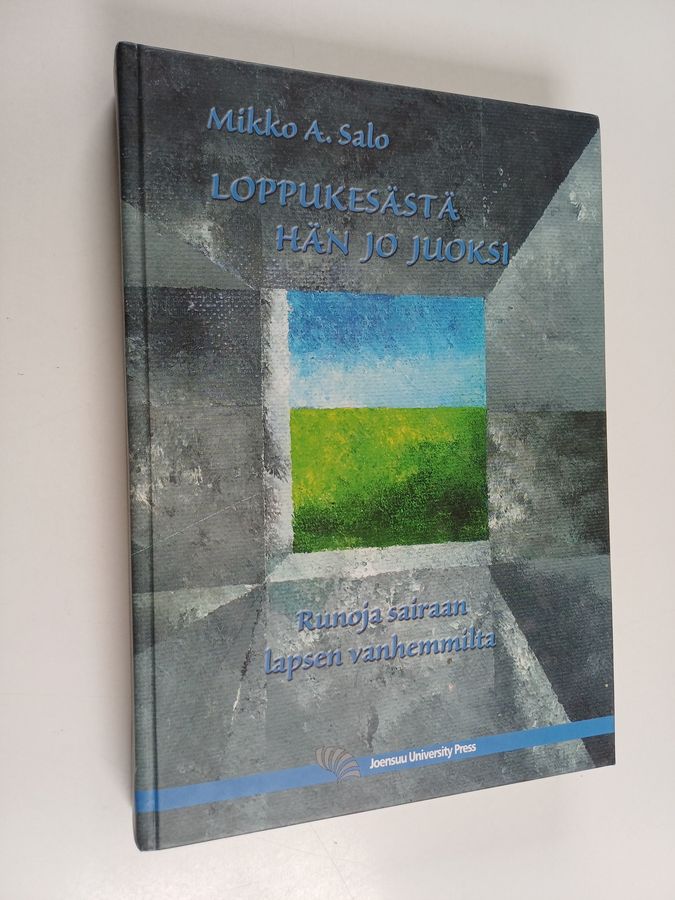 Loppukesästä hän jo juoksi