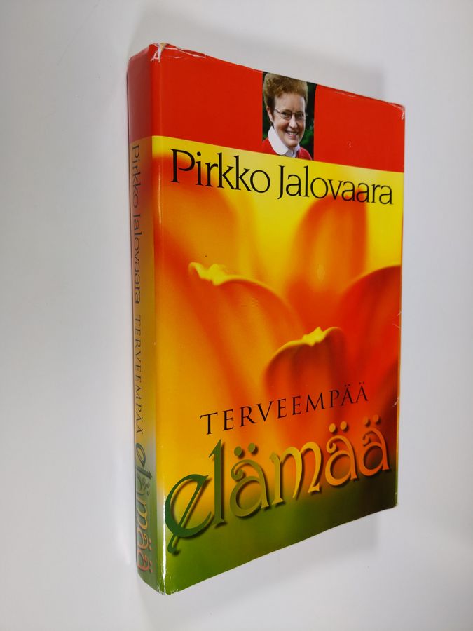 Pirkko Jalovaara : Terveempää elämää