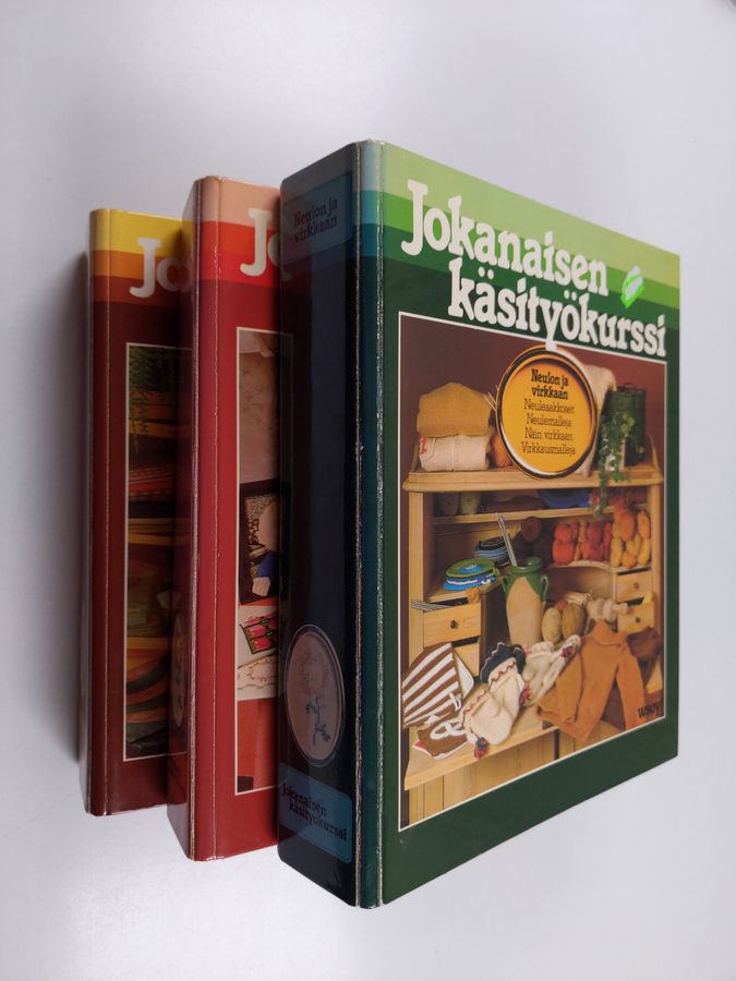Jokanaisen käsityökurssi : Neulon ja virkkaan ; Kirjailen ja värjäilen ; Leikkaan ja ompelen