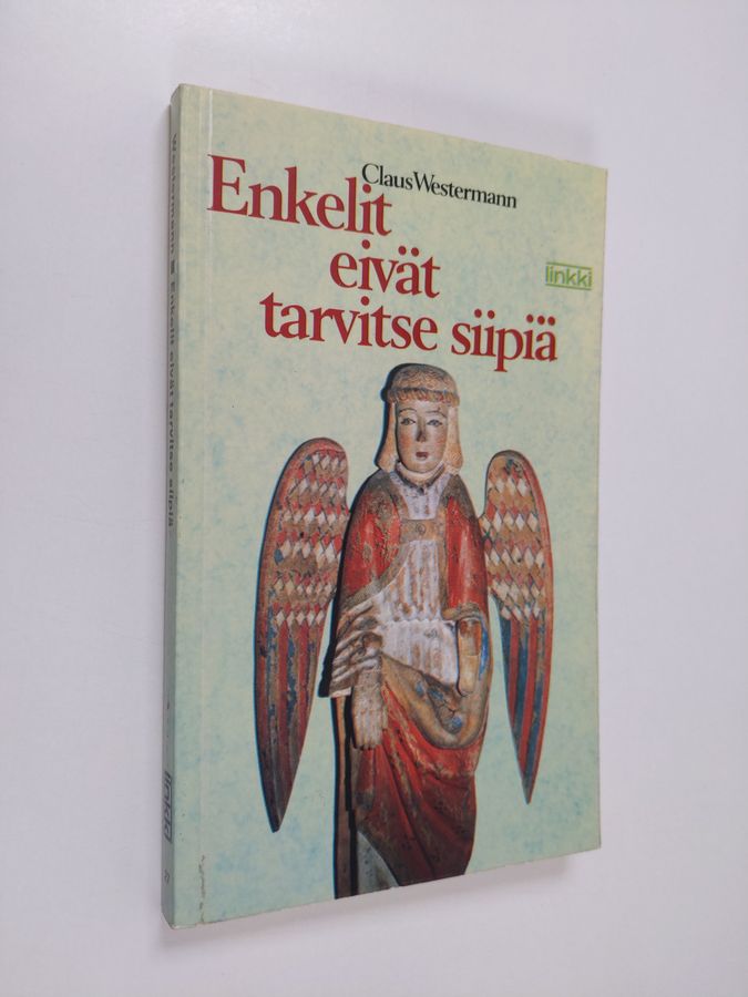 Enkelit eivät tarvitse siipiä