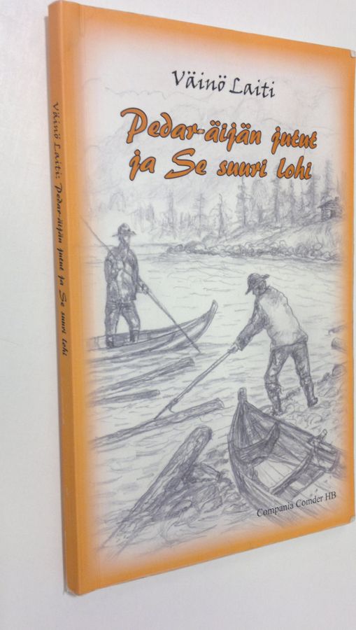 Pedar-äijän jutut ja Se suuri lohi