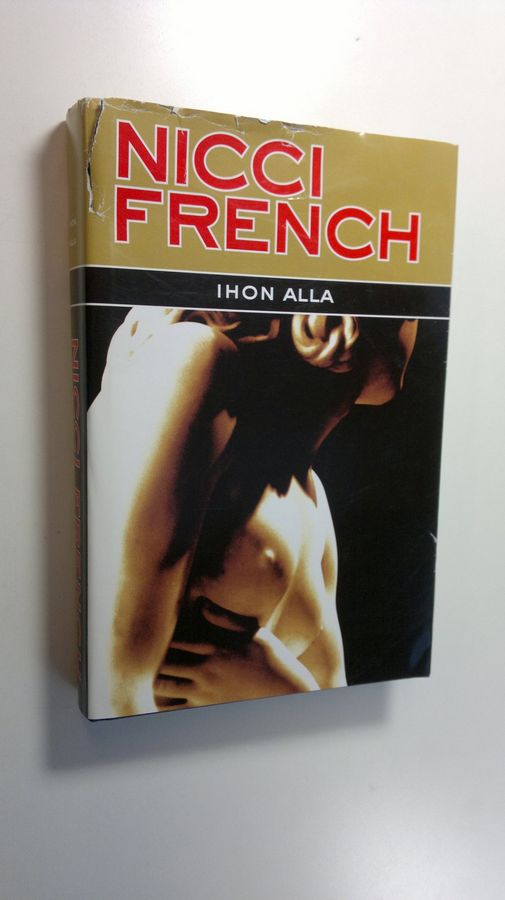 Nicci French : Ihon alla