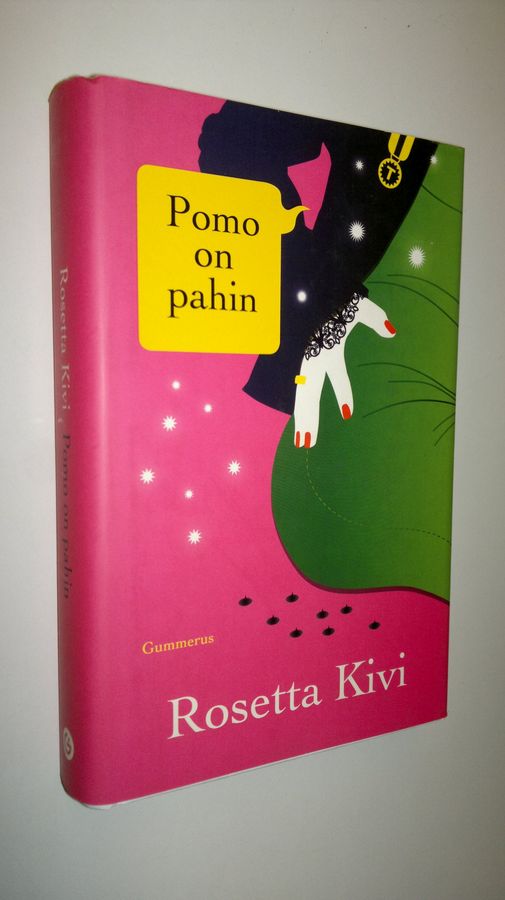 Rosetta Kivi : Pomo on pahin