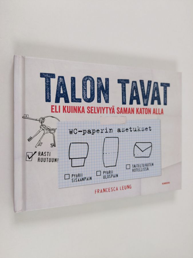 Francesca Leung : Talon tavat, eli Kuinka selviytyä saman katon alla