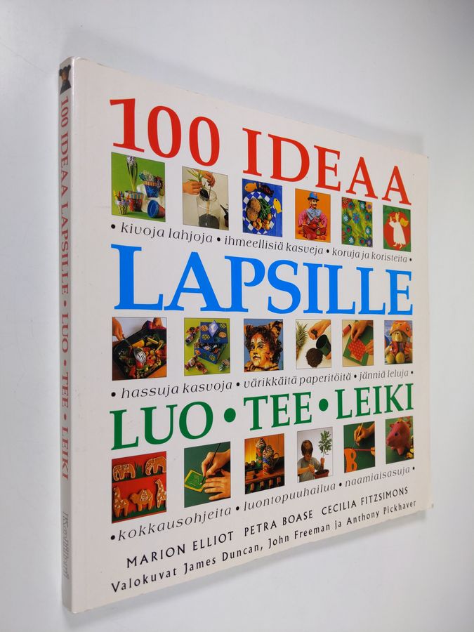 Elliot Marion ym. : 100 ideaa lapsille : Luo,tee,leiki