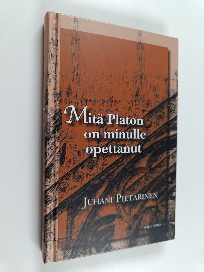 Mitä Platon on minulle opettanut