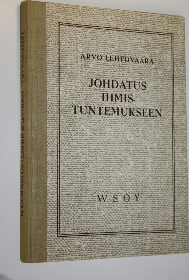 Arvo Lehtovaara : Johdatus ihmistuntemukseen