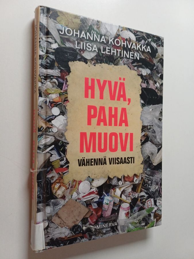 Hyvä, paha muovi